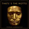 Tomas Lundqvist - That's the Motto - Single